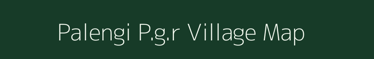 Palengi P.g.r village map in Assam