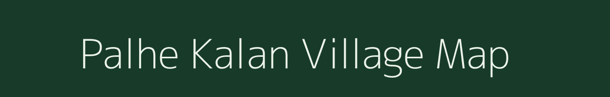 Palhe Kalan village map in Jharkhand