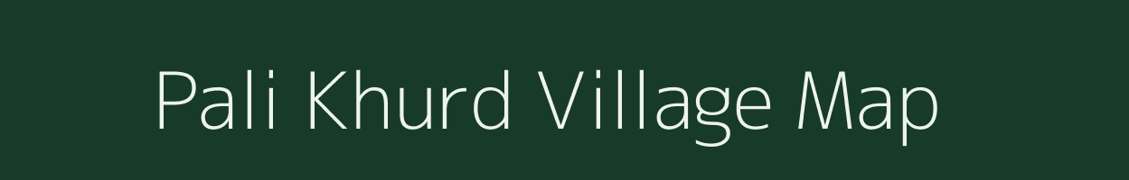 Pali Khurd village map in Bihar