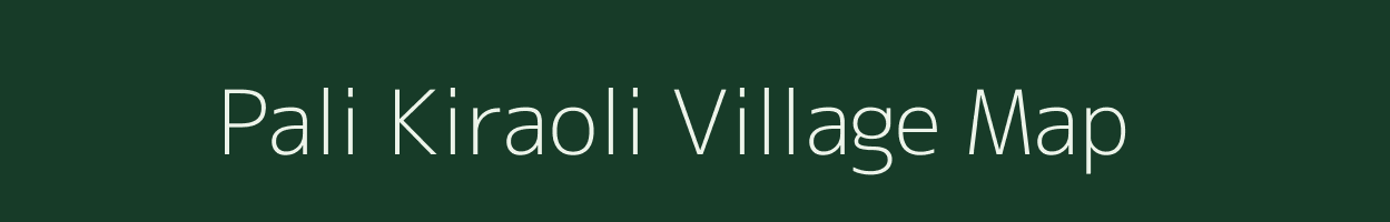 Pali Kiraoli village map in Uttar Pradesh