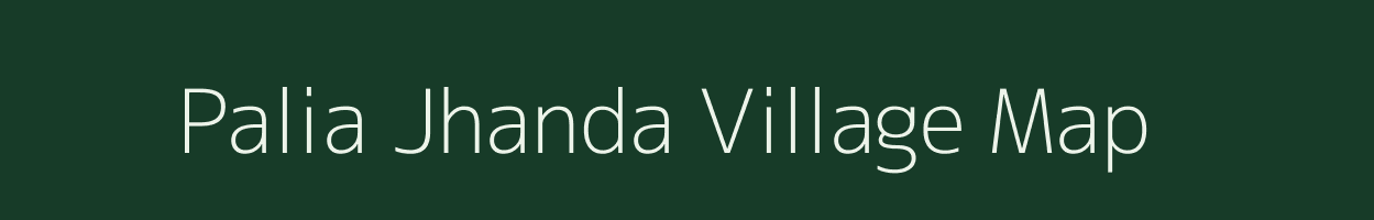 Palia Jhanda village map in Uttar Pradesh