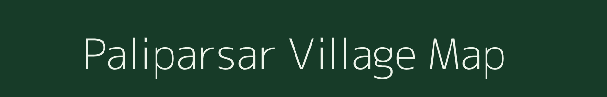 Paliparsar village map in Uttar Pradesh