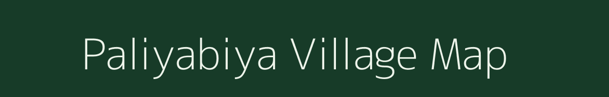 Paliyabiya village map in Gujarat