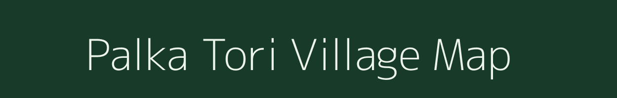 Palka Tori village map in Madhya Pradesh