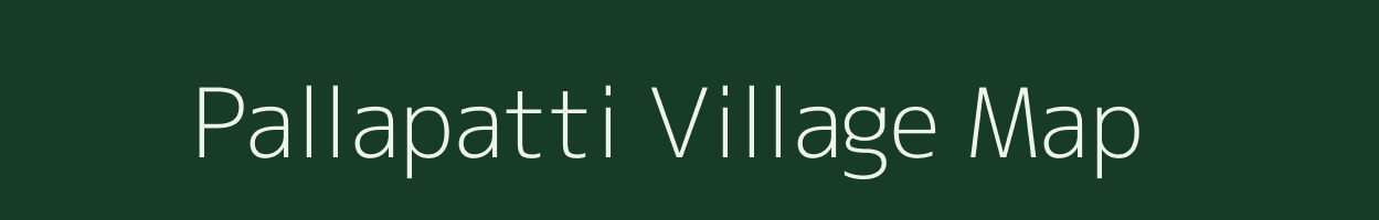 Pallapatti village map in Tamil Nadu