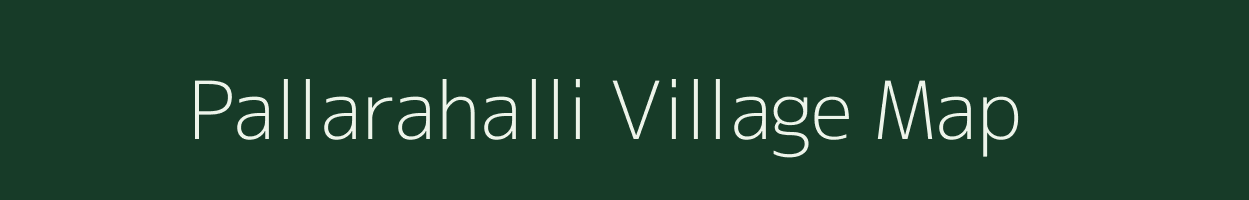 Pallarahalli village map in Karnataka