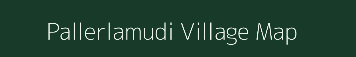 Pallerlamudi village map in Andhra Pradesh