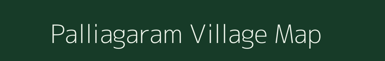 Palliagaram village map in Tamil Nadu