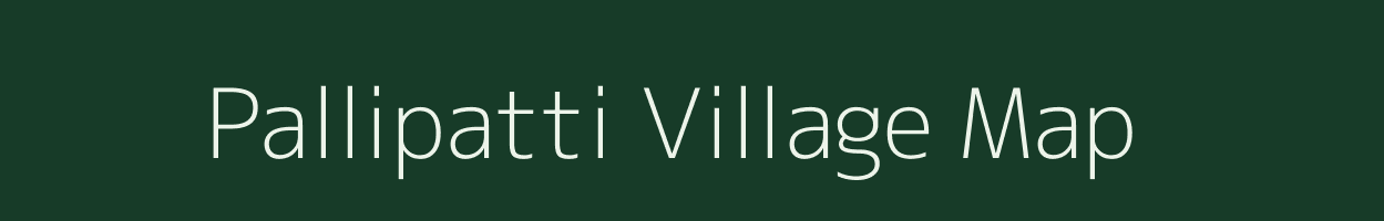 Pallipatti village map in Tamil Nadu