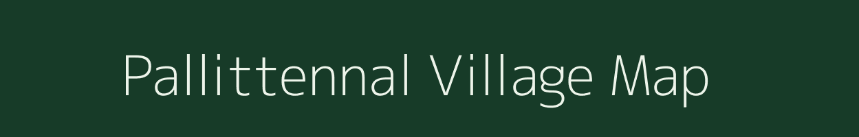 Pallittennal village map in Tamil Nadu