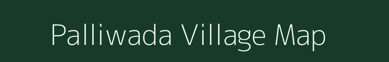 Palliwada village map in Andhra Pradesh