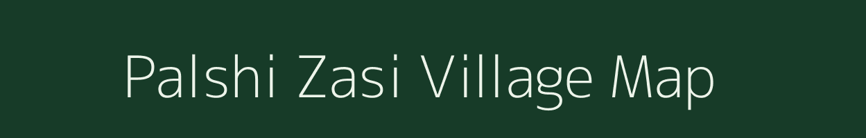 Palshi Zasi village map in Maharashtra