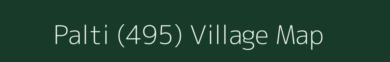 Palti (495) village map in Himachal Pradesh
