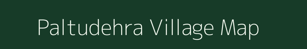 Paltudehra village map in Bihar