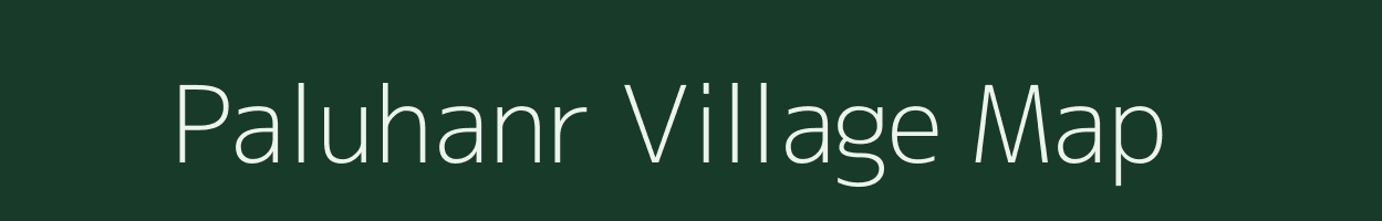 Paluhanr village map in Bihar