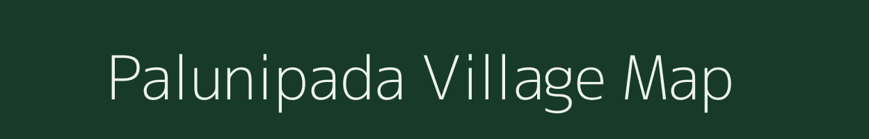 Palunipada village map in Odisha