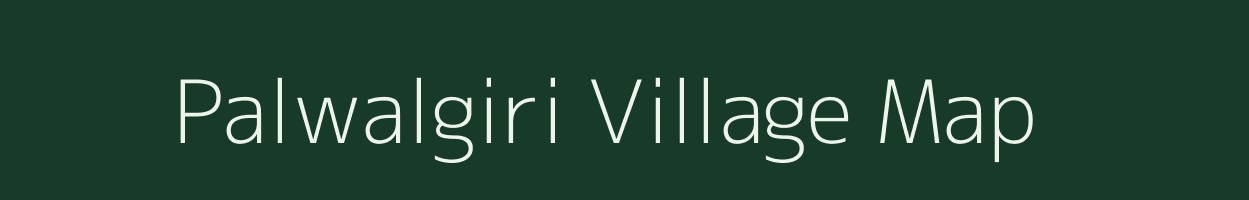 Palwalgiri village map in Meghalaya