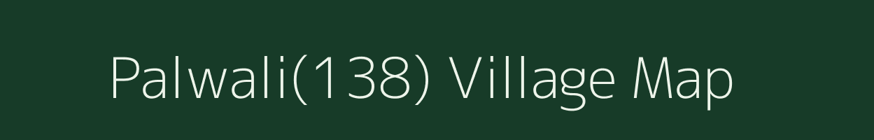 Palwali(138) village map in Haryana