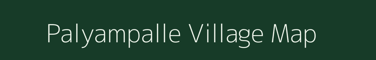 Palyampalle village map in Andhra Pradesh