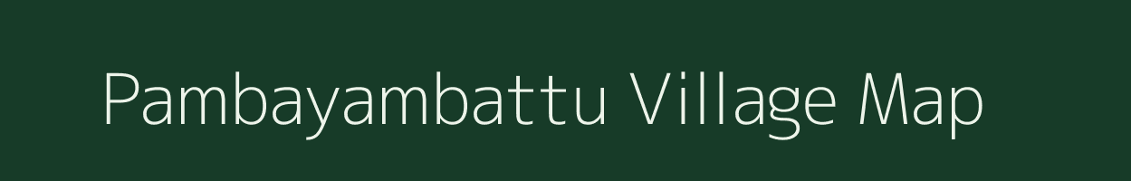 Pambayambattu village map in Tamil Nadu