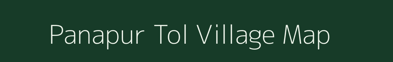 Panapur Tol village map in Bihar