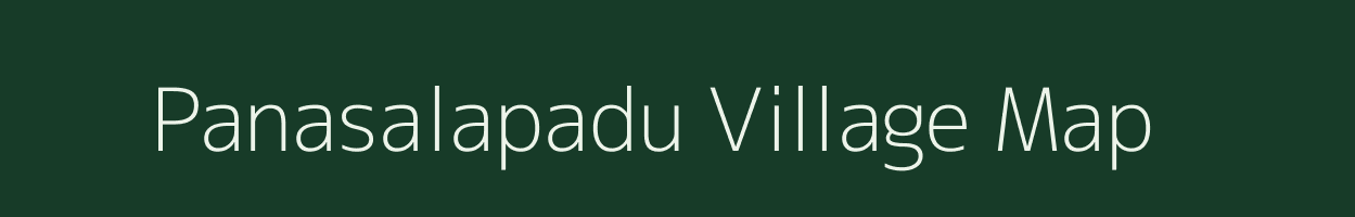 Panasalapadu village map in Andhra Pradesh