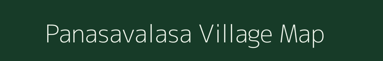 Panasavalasa village map in Andhra Pradesh