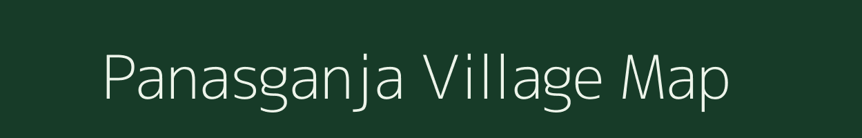 Panasganja village map in West Bengal