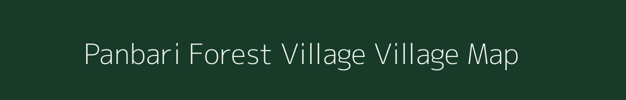 Panbari Forest Village village map in Assam