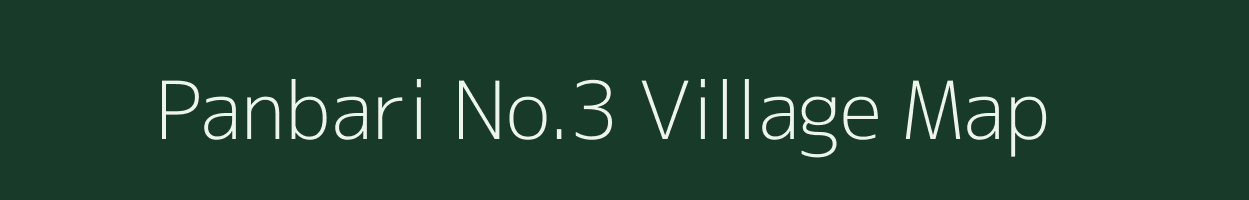 Panbari No.3 village map in Assam