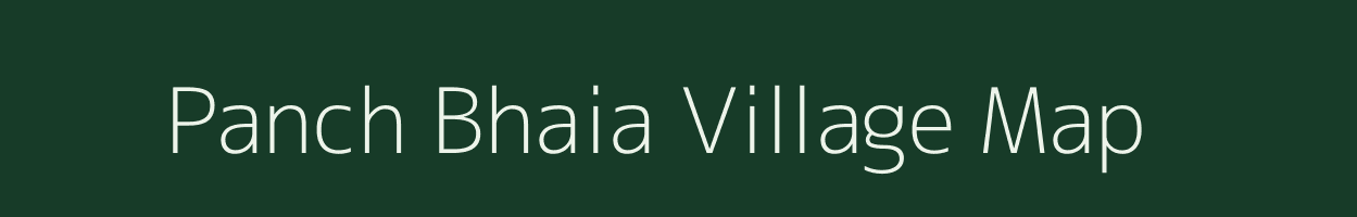 Panch Bhaia village map in Bihar