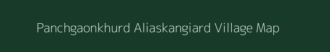 Panchgaonkhurd Aliaskangiard village map in Jharkhand