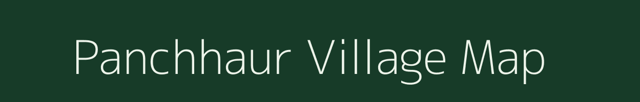 Panchhaur village map in Bihar