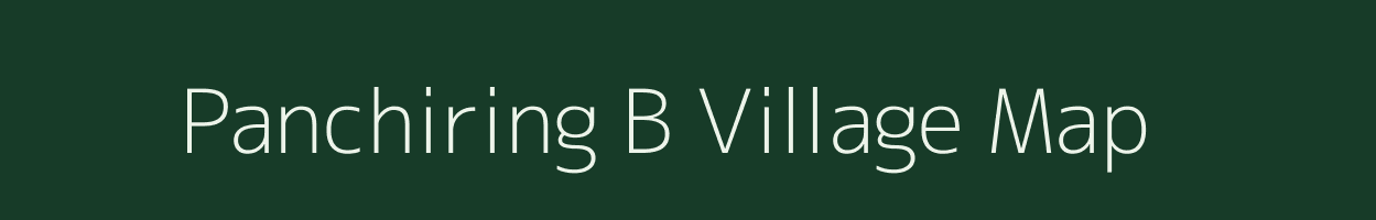 Panchiring B village map in Meghalaya