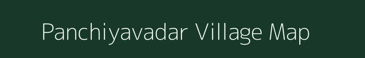 Panchiyavadar village map in Gujarat