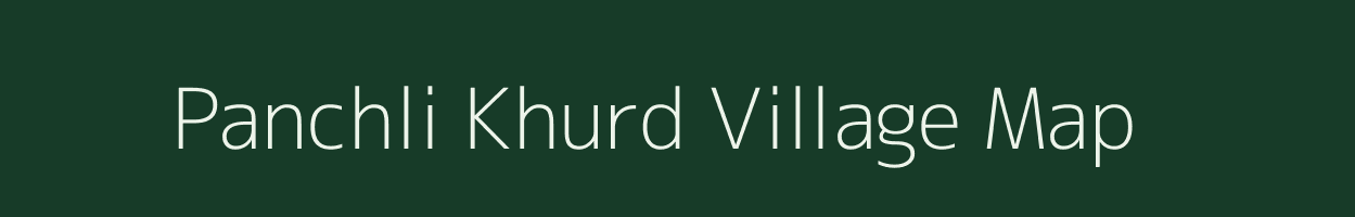 Panchli Khurd village map in Uttar Pradesh