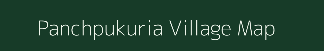 Panchpukuria village map in West Bengal