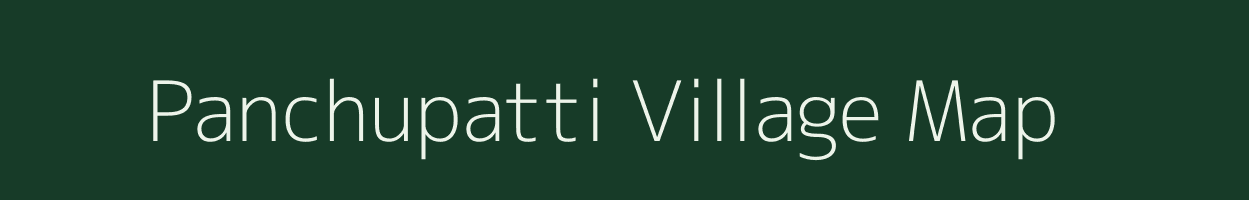 Panchupatti village map in Bihar