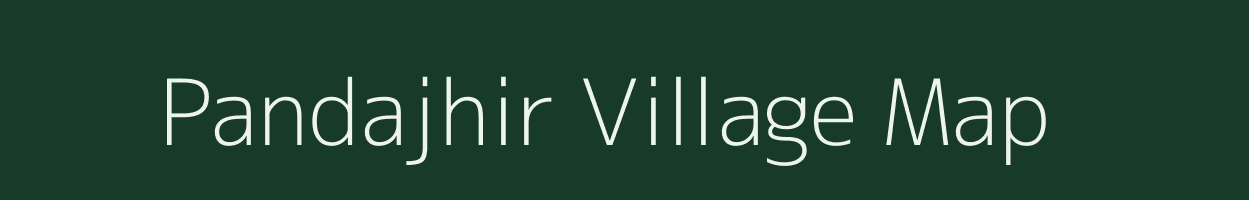 Pandajhir village map in Madhya Pradesh