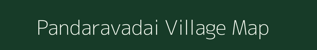 Pandaravadai village map in Tamil Nadu