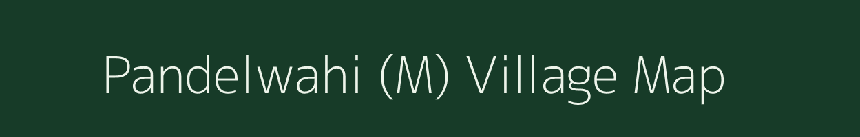 Pandelwahi (M) village map in Maharashtra