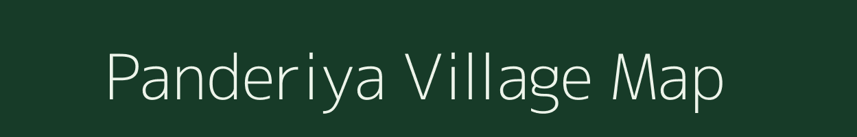 Panderiya village map in Madhya Pradesh