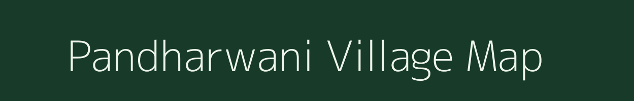 Pandharwani village map in Madhya Pradesh