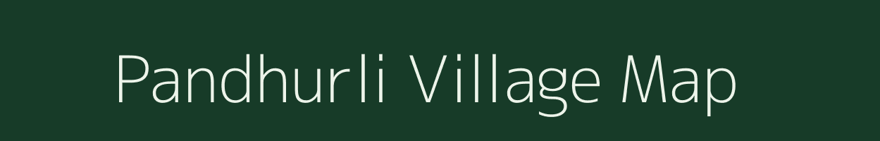Pandhurli village map in Maharashtra