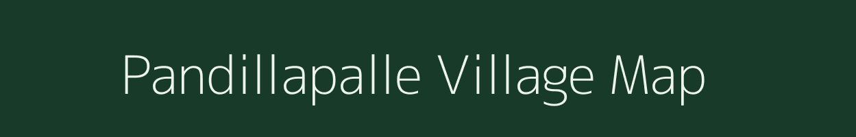 Pandillapalle village map in Andhra Pradesh