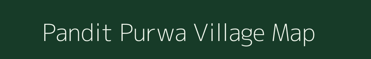 Pandit Purwa village map in Uttar Pradesh