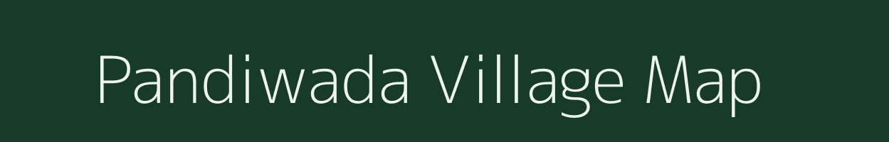 Pandiwada village map in Madhya Pradesh