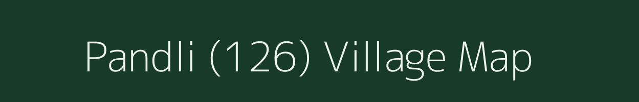 Pandli (126) village map in Himachal Pradesh