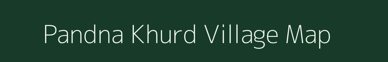 Pandna Khurd village map in Jharkhand