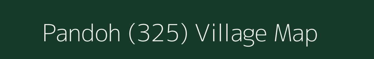 Pandoh (325) village map in Himachal Pradesh